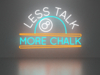 Less Talk More Chalk Billiards Sign II